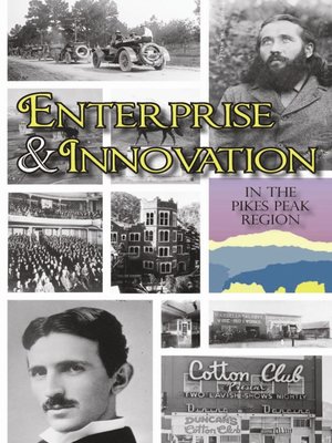 cover image of Enterprise and Innovation in the Pikes Peak Region